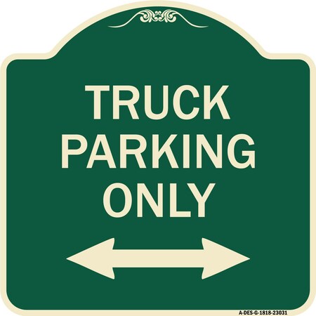 Signmission Reserved Parking Truck Parking W/ Bidirectional Arrow Heavy-Gauge Alum Sign, 18" x 18", G-1818-23031 A-DES-G-1818-23031